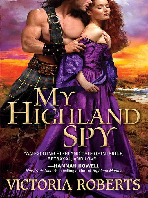 Title details for My Highland Spy by Victoria Roberts - Wait list